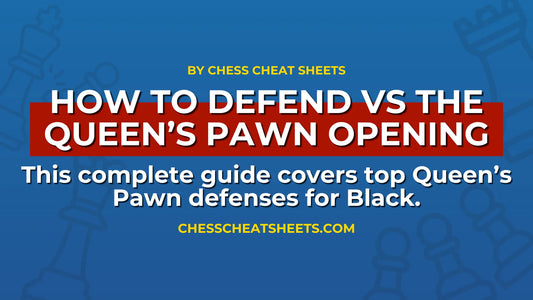 How-to-Defend-Queen-s-Pawn-Opening-Complete-Guide-for-Black Chess Cheat Sheets