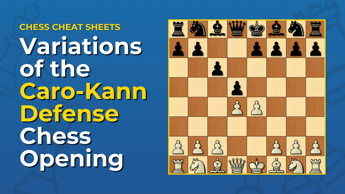 What Are The Variations Of The Caro-Kann Defense Chess Opening?