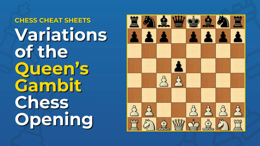 What-Are-The-Variations-Of-The-Queen-s-Gambit-Chess-Opening Chess Cheat Sheets
