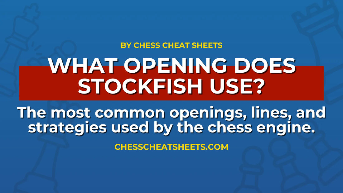 What-Opening-Does-Stockfish-Use-Complete-Guide-to-the-Engine-s-Opening-Choices Chess Cheat Sheets