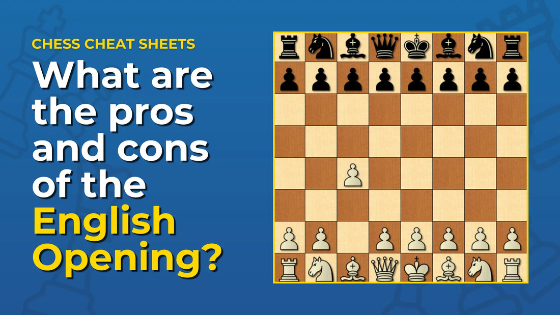 What-Are-The-Pros-And-Cons-Of-The-English-Opening Chess Cheat Sheets