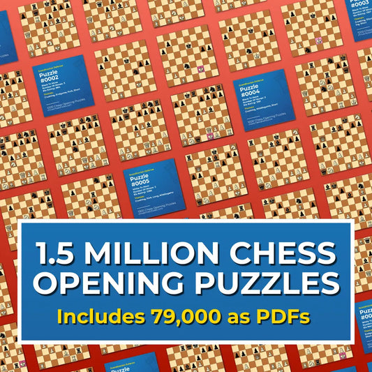 1.5 Million+ Chess Openings Puzzles Pack (Includes 79,000 as PDFs!) Chess Cheat Sheets