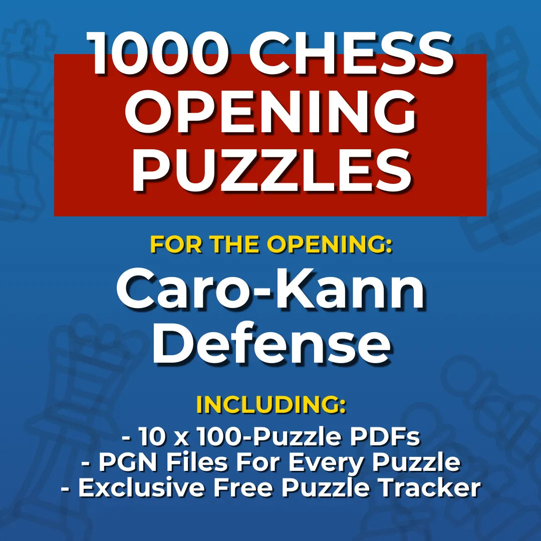 1000 Caro-Kann Defense Puzzles - Visual PDF Chess Opening Puzzles For The Caro-Kann Defense Chess Cheat Sheets