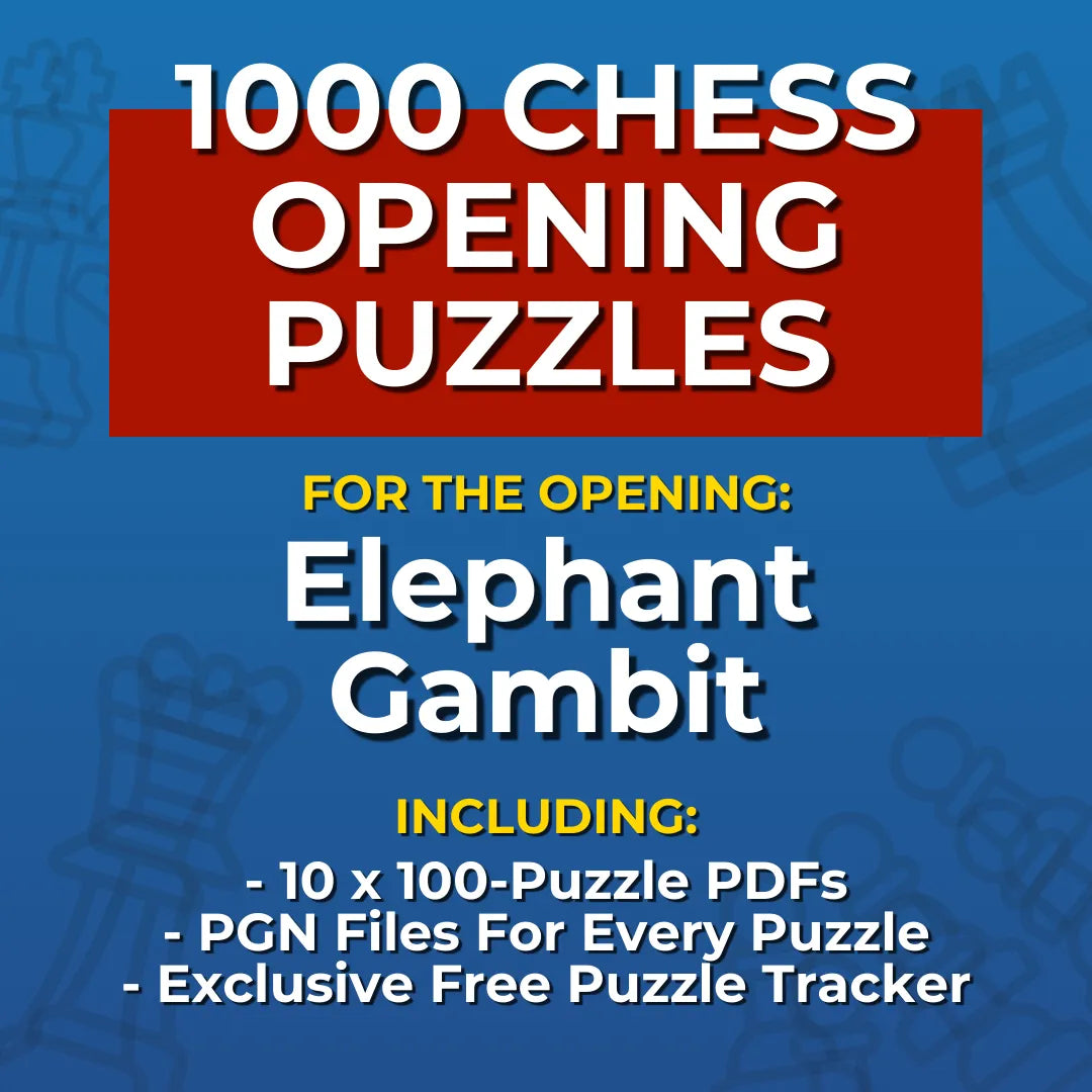 1000 Elephant Gambit Puzzles - Visual PDF Chess Opening Puzzles For The Elephant Gambit Chess Cheat Sheets