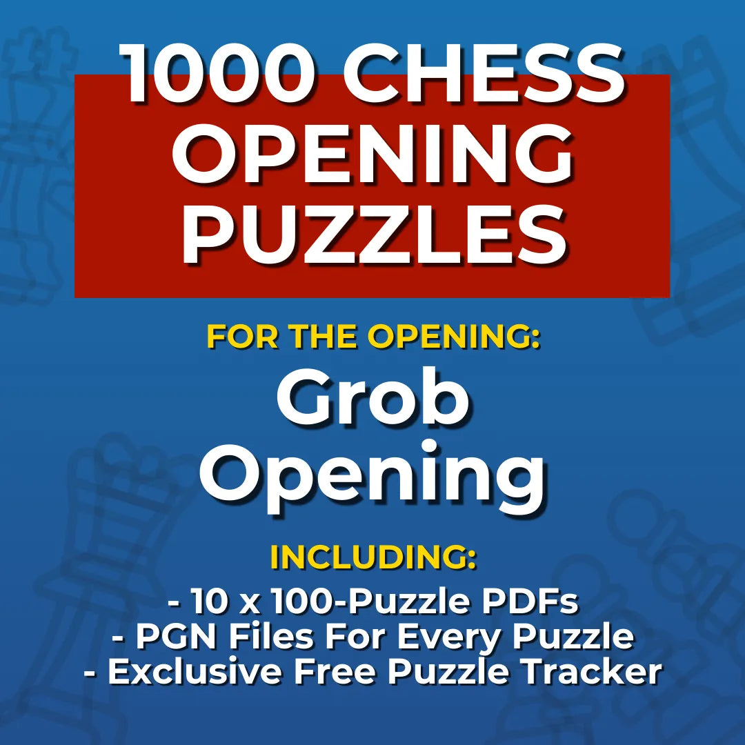1000 Grob Opening Puzzles - Visual PDF Chess Opening Puzzles For The Grob Opening Chess Cheat Sheets