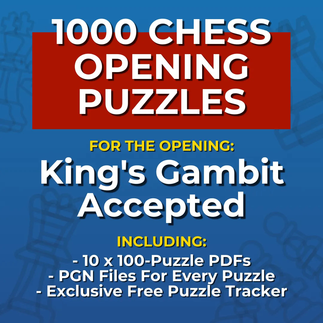 1000 King's Gambit Accepted Puzzles - Visual PDF Chess Opening Puzzles For The King's Gambit Accepted Chess Cheat Sheets
