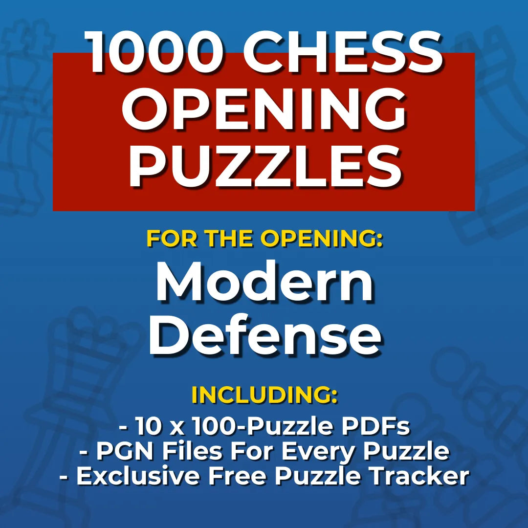 1000 Modern Defense Puzzles - Visual PDF Chess Opening Puzzles For The Modern Defense Chess Cheat Sheets