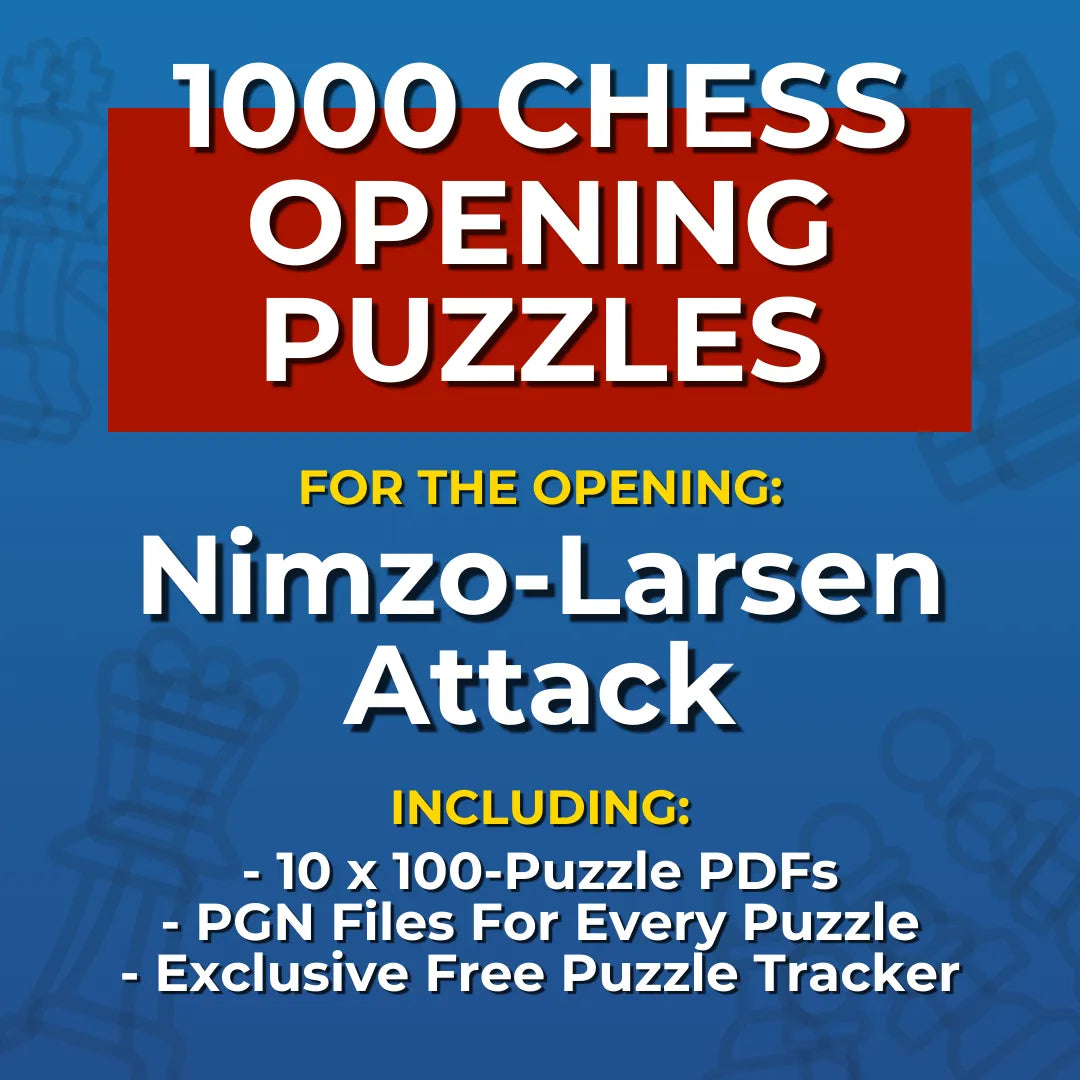 1000 Nimzo-Larsen Attack Puzzles - Visual PDF Chess Opening Puzzles For The Nimzo-Larsen Attack Chess Cheat Sheets