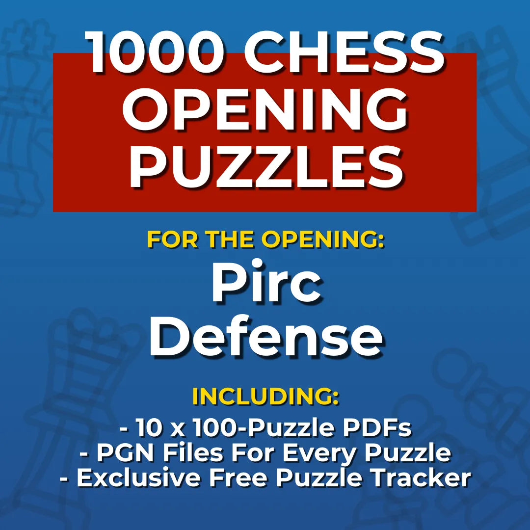 1000 Pirc Defense Puzzles - Visual PDF Chess Opening Puzzles For The Pirc Defense Chess Cheat Sheets