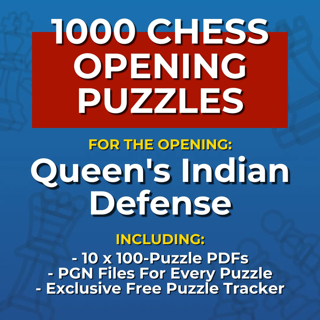 1000 Queen's Indian Defense Puzzles - Visual PDF Chess Opening Puzzles For The Queen's Indian Defense Chess Cheat Sheets