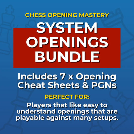 Master Chess System Openings: 7 System Openings Cheat Sheets Bundle Chess Cheat Sheets