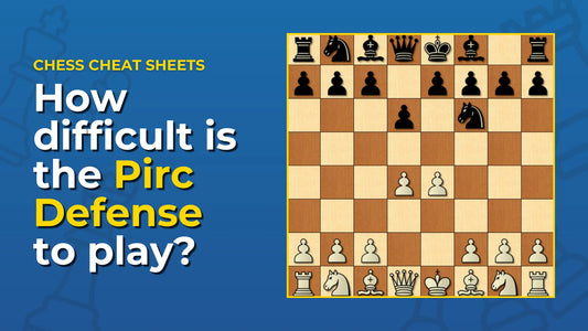 How-Difficult-Is-The-Pirc-Defense-Chess-Opening-To-Play Chess Cheat Sheets