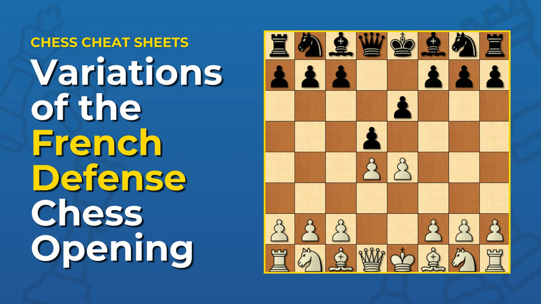 What-Are-The-Variations-Of-The-French-Defense-Chess-Opening Chess Cheat Sheets