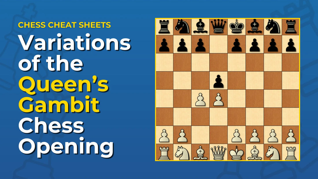 What-Are-The-Variations-Of-The-Queen-s-Gambit-Chess-Opening Chess Cheat Sheets
