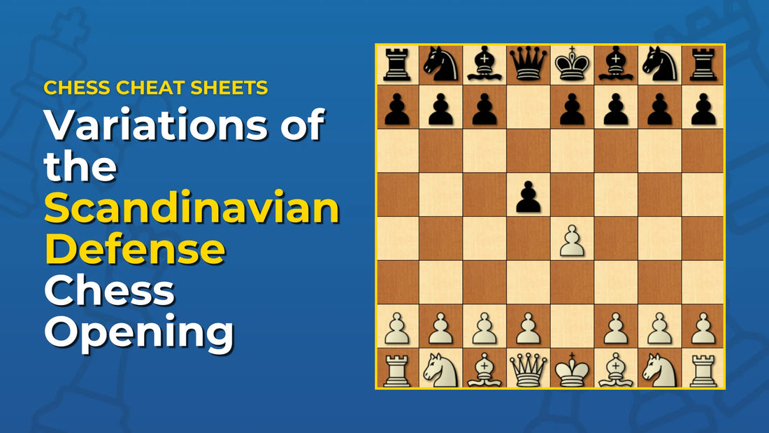 What-Are-The-Variations-Of-The-Scandinavian-Defense-Chess-Opening Chess Cheat Sheets