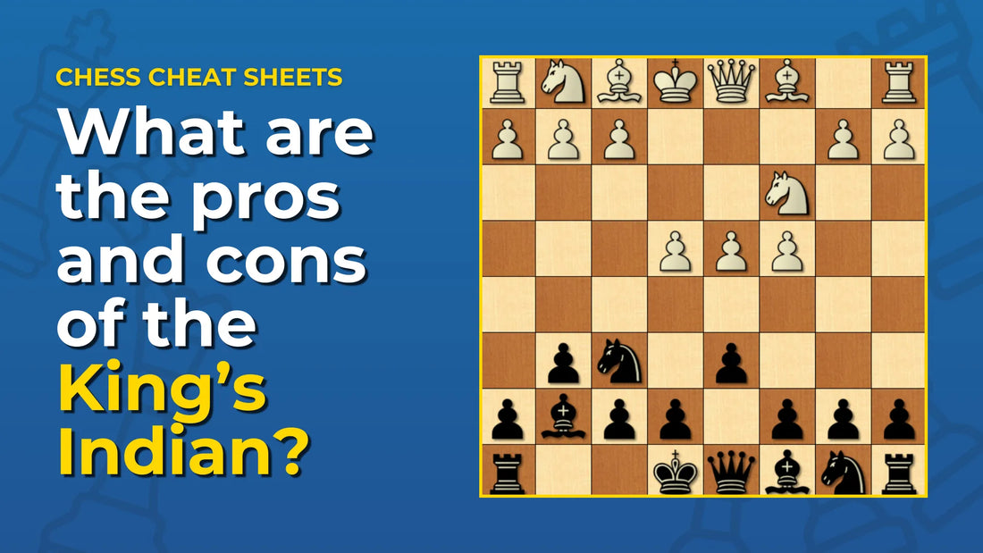 What-Are-The-Pros-And-Cons-Of-The-King-s-Indian Chess Cheat Sheets