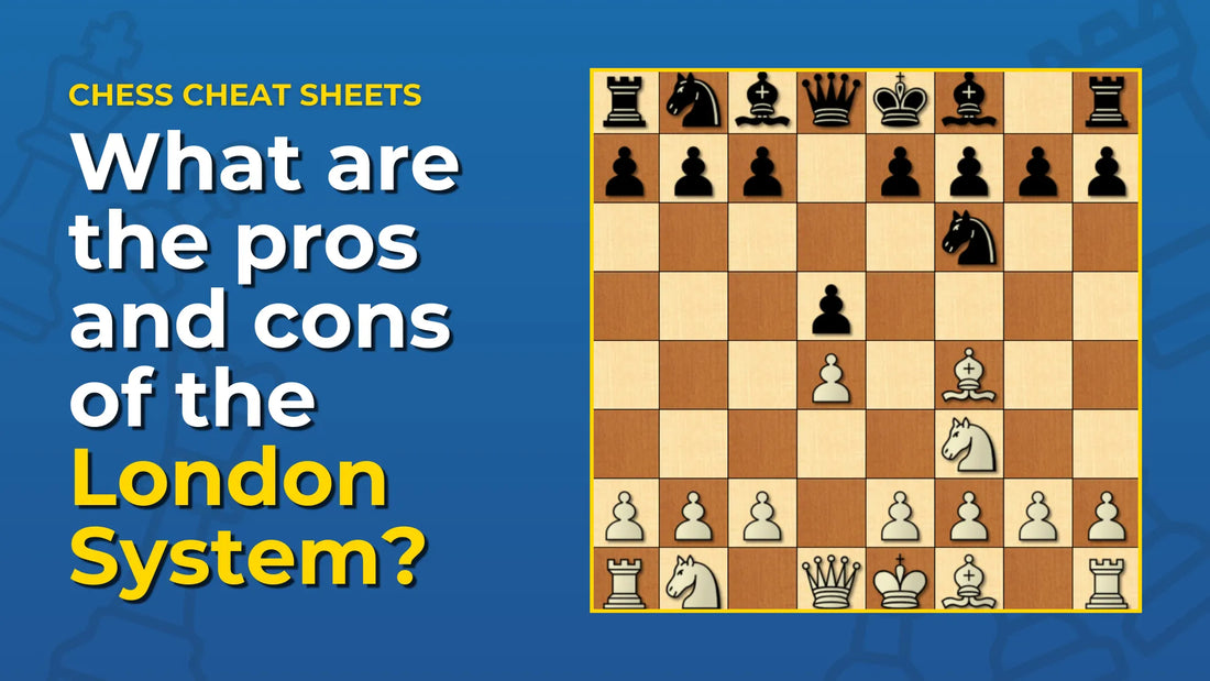 What-Are-The-Pros-And-Cons-Of-The-London-System Chess Cheat Sheets
