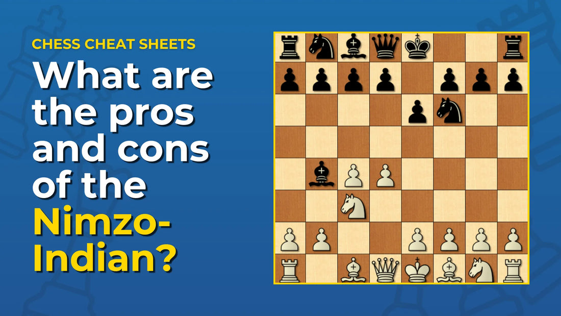 What-Are-The-Pros-And-Cons-Of-The-Nimzo-Indian Chess Cheat Sheets
