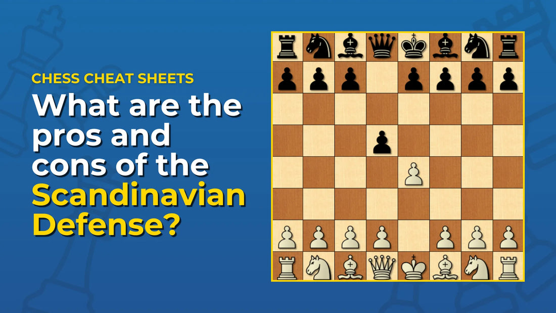 What-Are-The-Pros-And-Cons-Of-The-Scandinavian-Defense Chess Cheat Sheets