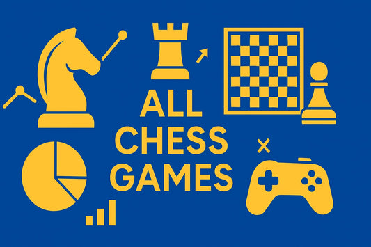 9 Essential All Chess Games Every Player Should Explore