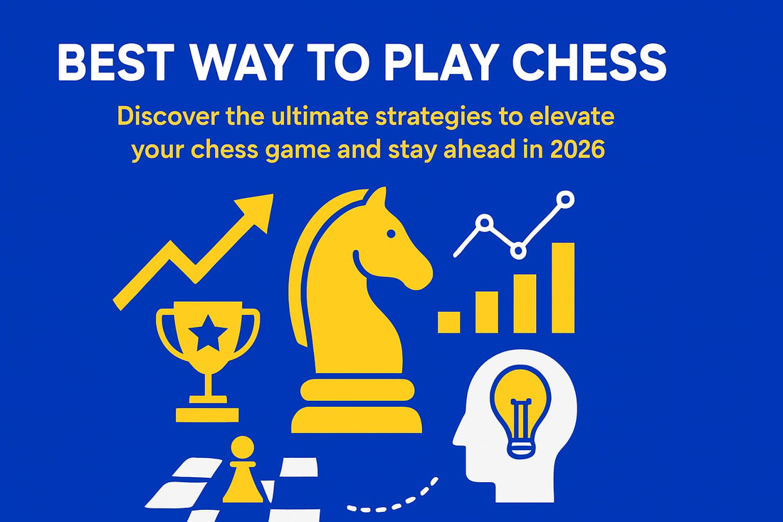 Best Way to Play Chess: The Essential Guide for 2026