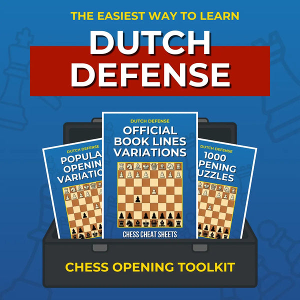 Dutch Defense - Complete Chess Opening Toolkit | Opening Guides and Puzzles Chess Cheat Sheets