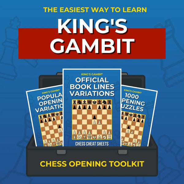 King's Gambit - Complete Chess Opening Toolkit | Opening Guides and Puzzles Chess Cheat Sheets