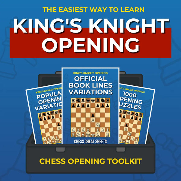 King's Knight Opening - Complete Chess Opening Toolkit | Opening Guides and Puzzles Chess Cheat Sheets