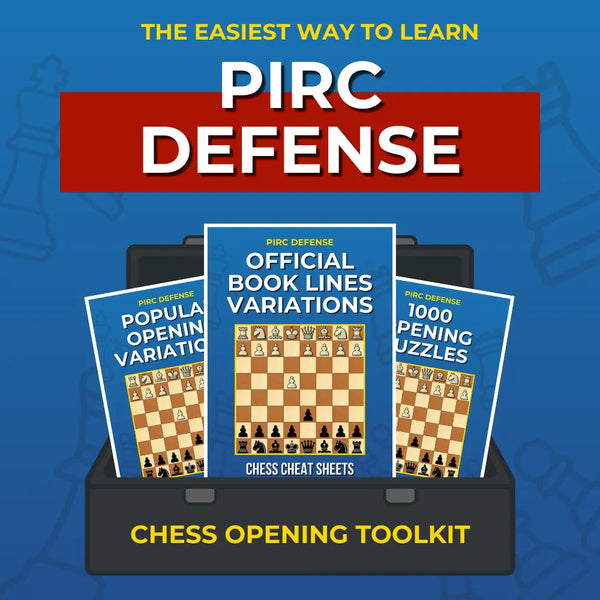 Pirc Defense - Complete Chess Opening Toolkit | Opening Guides and Puzzles Chess Cheat Sheets