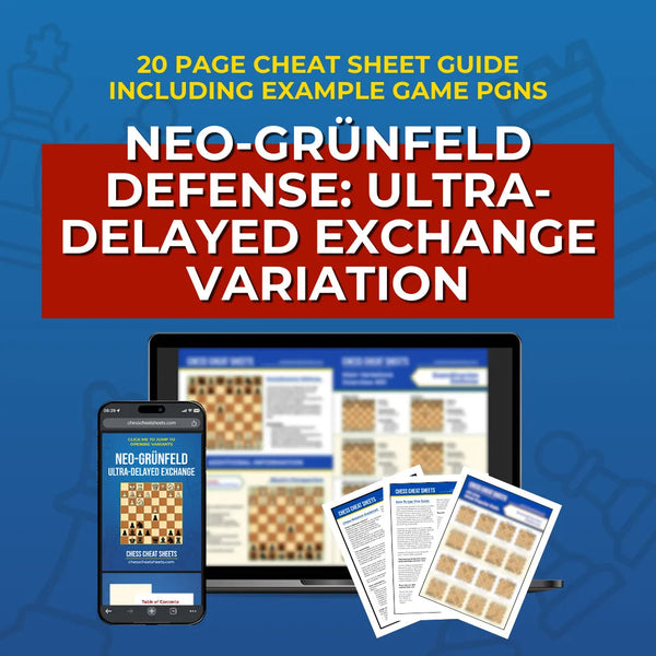 Neo-Grünfeld Defense: Ultra-Delayed Exchange Variation - Chess Opening Cheat Sheet | Interactive And Printable Chess Opening Guide Chess Cheat Sheets