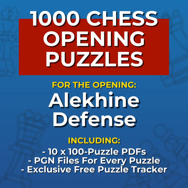 1000 Alekhine Defense Puzzles - Visual PDF Chess Opening Puzzles For The Alekhine Defense Chess Cheat Sheets