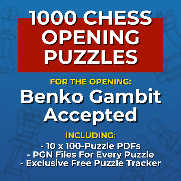 1000 Benko Gambit Accepted Puzzles - Visual PDF Chess Opening Puzzles For The Benko Gambit Accepted Chess Cheat Sheets