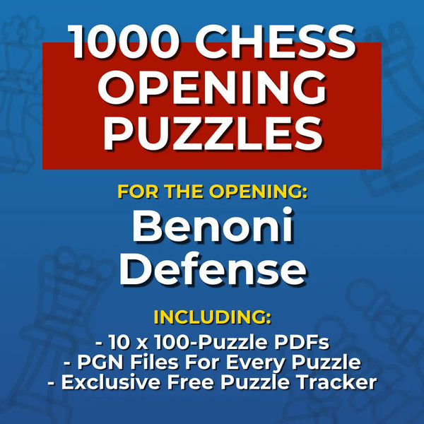 1000 Benoni Defense Puzzles - Visual PDF Chess Opening Puzzles For The Benoni Defense Chess Cheat Sheets