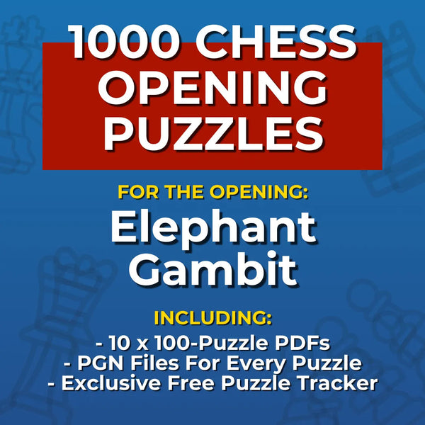 1000 Elephant Gambit Puzzles - Visual PDF Chess Opening Puzzles For The Elephant Gambit Chess Cheat Sheets