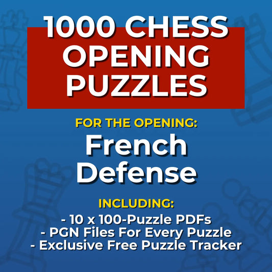 1000 French Defense Chess Opening Puzzles
