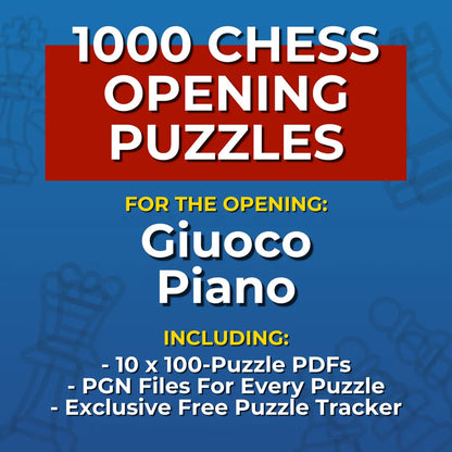 1000 Giuoco Piano Puzzles - Visual PDF Chess Opening Puzzles For The Giuoco Piano Chess Cheat Sheets