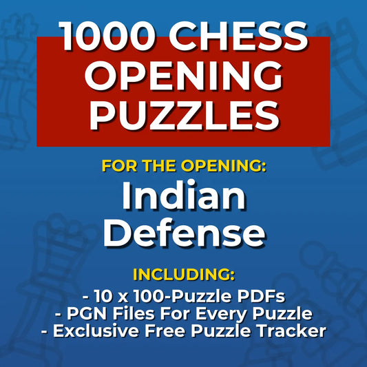 1000 Indian Defense Chess Opening Puzzles