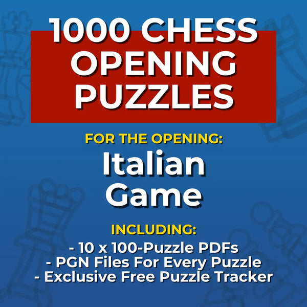 1000 Italian Game Puzzles - Visual PDF Chess Opening Puzzles For The Italian Game Chess Cheat Sheets