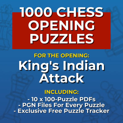 1000 King's Indian Attack Puzzles - Visual PDF Chess Opening Puzzles For The King's Indian Attack Chess Cheat Sheets