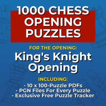 1000 King's Knight Opening Puzzles - Visual PDF Chess Opening Puzzles For The King's Knight Opening Chess Cheat Sheets