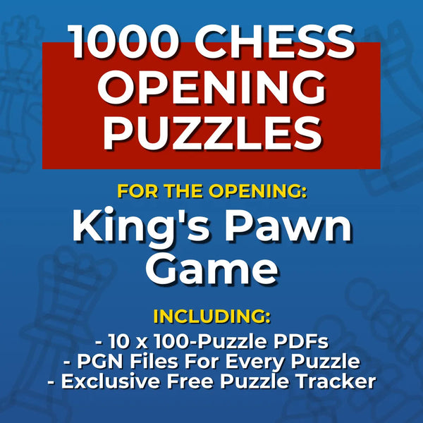 1000 King's Pawn Game Puzzles - Visual PDF Chess Opening Puzzles For The King's Pawn Game Chess Cheat Sheets