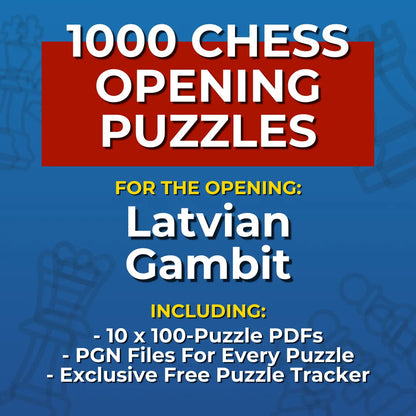 1000 Latvian Gambit Puzzles - Visual PDF Chess Opening Puzzles For The Latvian Gambit Chess Cheat Sheets