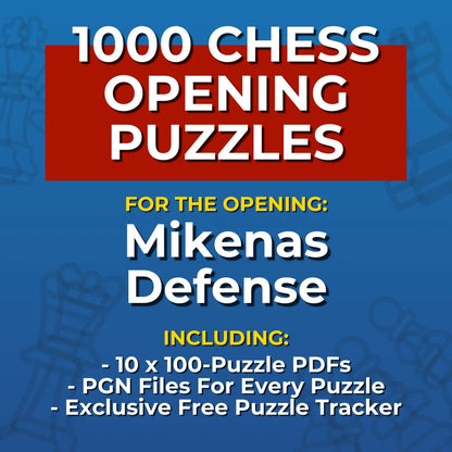 1000 Mikenas Defense Puzzles - Visual PDF Chess Opening Puzzles For The Mikenas Defense Chess Cheat Sheets