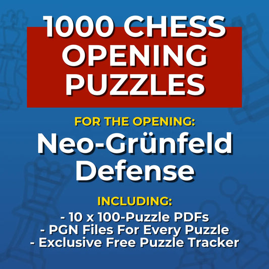1000 Neo-Grünfeld Defense Chess Opening Puzzles