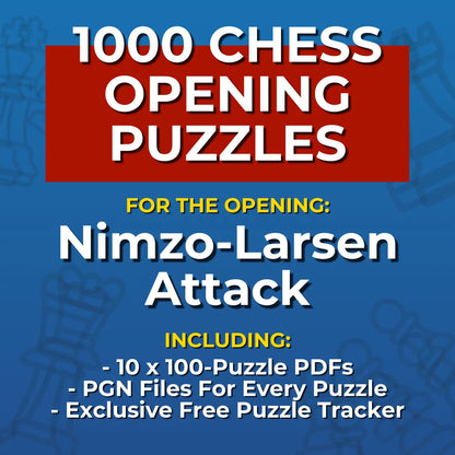 1000 Nimzo-Larsen Attack Puzzles - Visual PDF Chess Opening Puzzles For The Nimzo-Larsen Attack Chess Cheat Sheets