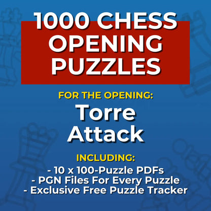 1000 Torre Attack Puzzles - Visual PDF Chess Opening Puzzles For The Torre Attack Chess Cheat Sheets