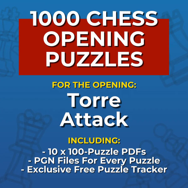 1000 Torre Attack Puzzles - Visual PDF Chess Opening Puzzles For The Torre Attack Chess Cheat Sheets