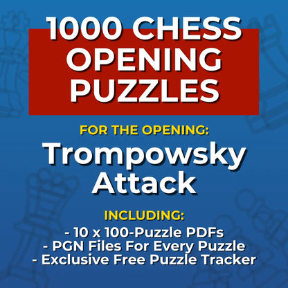1000 Trompowsky Attack Puzzles - Visual PDF Chess Opening Puzzles For The Trompowsky Attack Chess Cheat Sheets