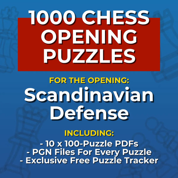 1000 Scandinavian Defense Puzzles - Visual PDF Chess Opening Puzzles For The Scandinavian Defense Chess Cheat Sheets