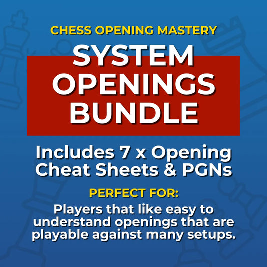 Master Chess System Openings: 7 System Openings Cheat Sheets Bundle